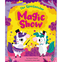 The Spectacular Magic Show Picture Book